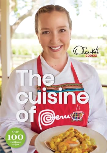 The Cuisine of Peru