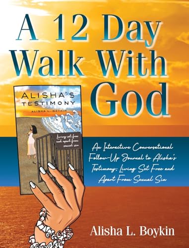 A 12 Day Walk With God