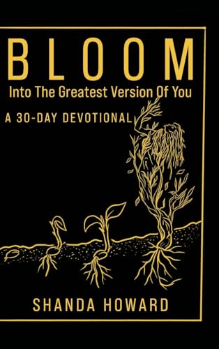 Bloom Into The Greatest Version of You