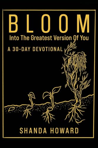 Bloom Into The Greatest Version of You