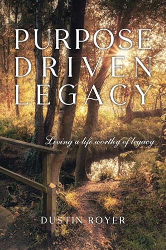 Purpose Driven Legacy
