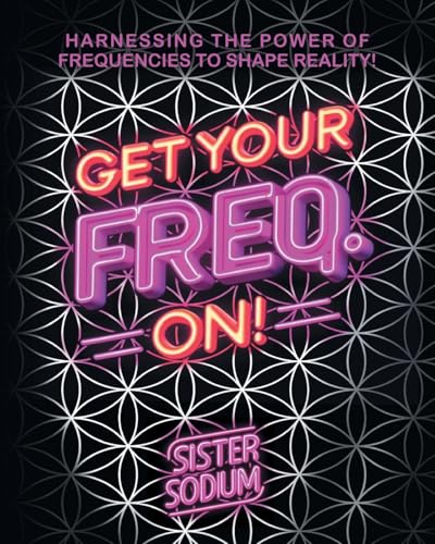 Get Your Freq. On!