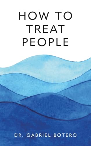 How To Treat People