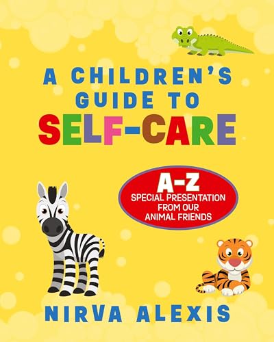 A Children's Guide To SELF-CARE