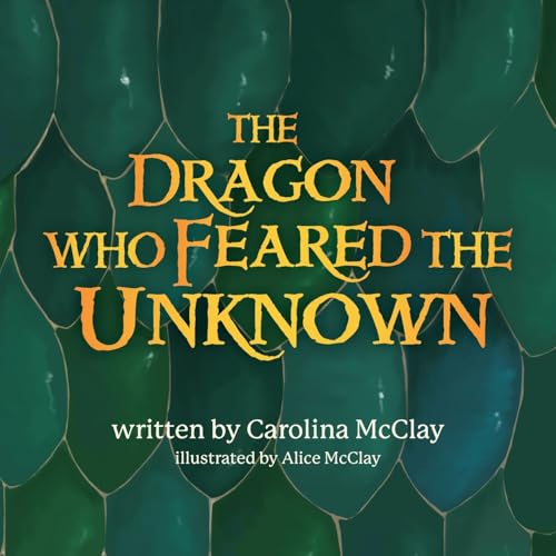The Dragon Who Feared the Unknown