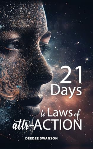 21 Days to Law of attr-ACTION