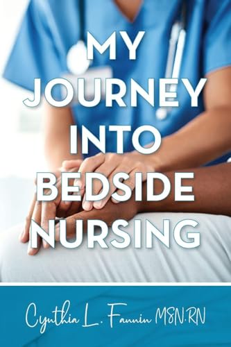 My Journey into Bedside Nursing