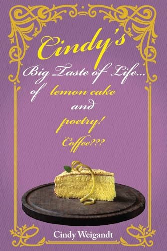 Cindy's Big Taste of Life...