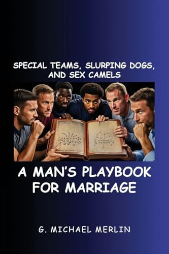 Special Teams, Slurping Dogs, and Sex Camels