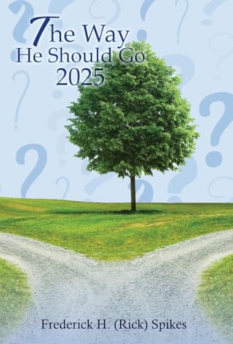 The Way He Should Go 2025