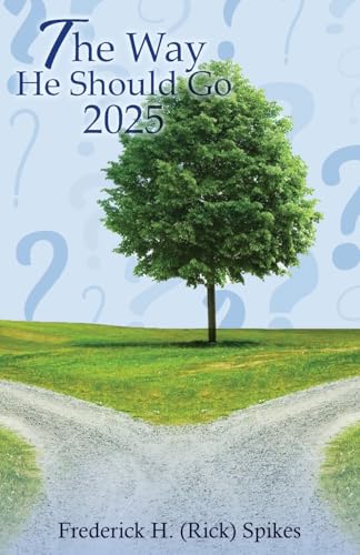 The Way He Should Go 2025