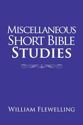 Miscellaneous Short Bible Studies