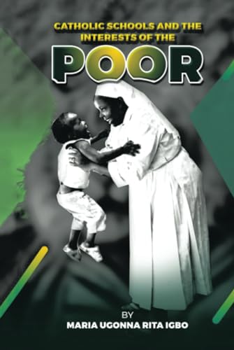 Catholic Schools and the Interests of the Poor