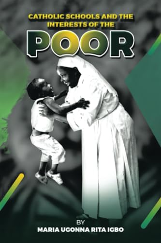 Catholic Schools and the Interests of the Poor
