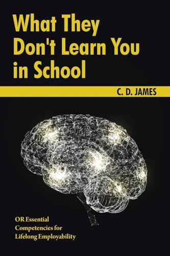 What They Don't Learn You in School