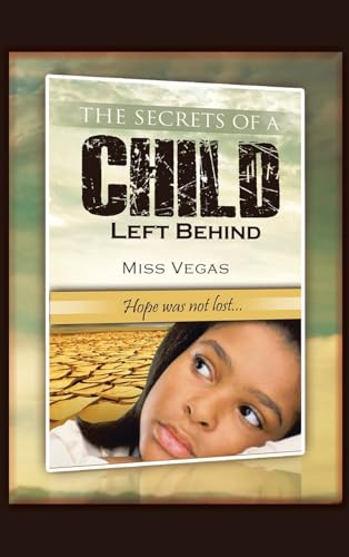 The Secrets of A Child Left Behind