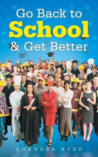 Go Back to School & Get Better