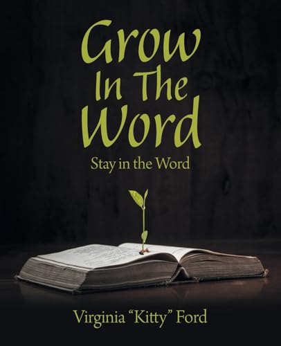 Grow In The Word