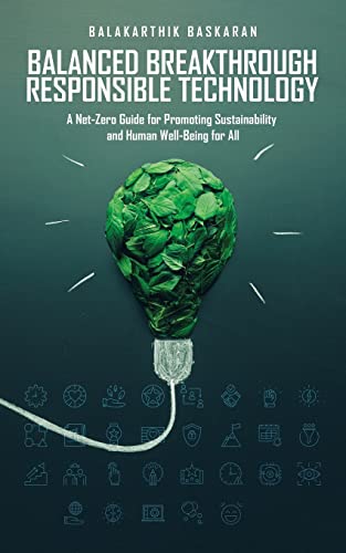 Balanced Breakthrough Responsible Technology