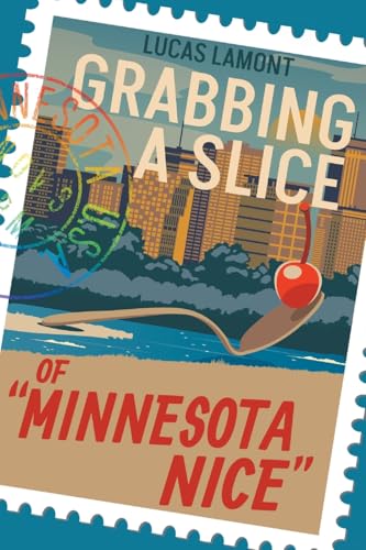 Grabbing A Slice Of 'Minnesota Nice'