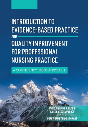 Introduction to Evidence-Based Practice and Quality Improvement for Professional Nursing Practice