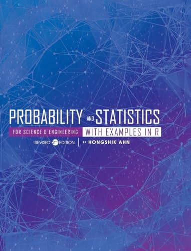 Probability and Statistics for Science and Engineering with Examples in R