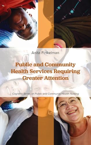 Public and Community Health Services Requiring Greater Attention