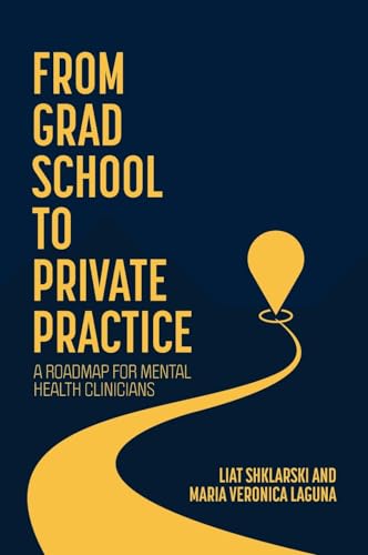 From Grad School to Private Practice