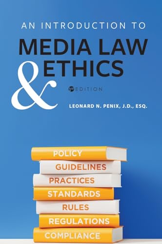 An Introduction to Media Law and Ethics