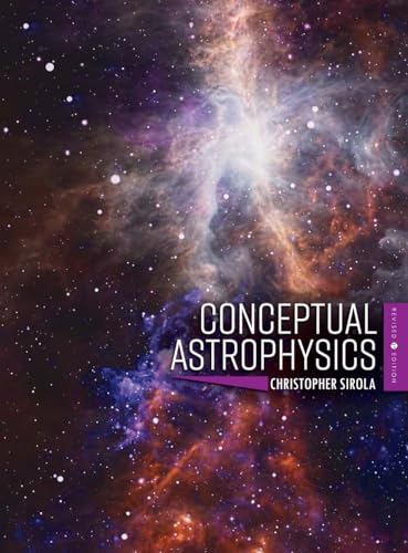 Conceptual Astrophysics (Revised First)