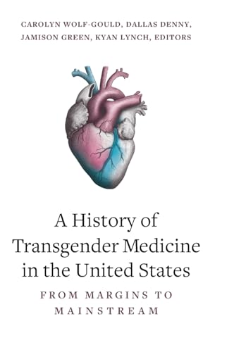 A History of Transgender Medicine in the United States