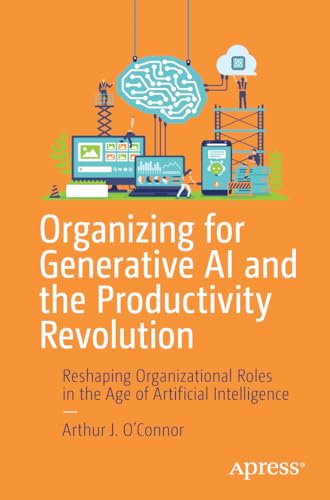 Organizing for Generative AI and the Productivity Revolution