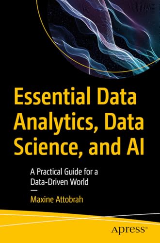 Essential Data Analytics, Data Science, and AI