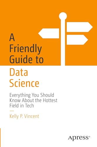 A Friendly Guide to Data Science
