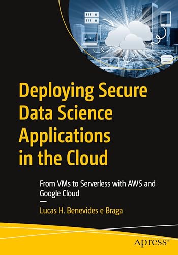 Deploying Secure Data Science Applications in the Cloud