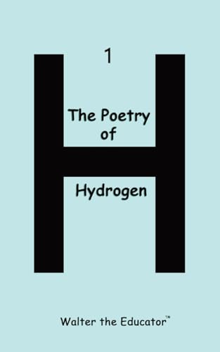 The Poetry of Hydrogen