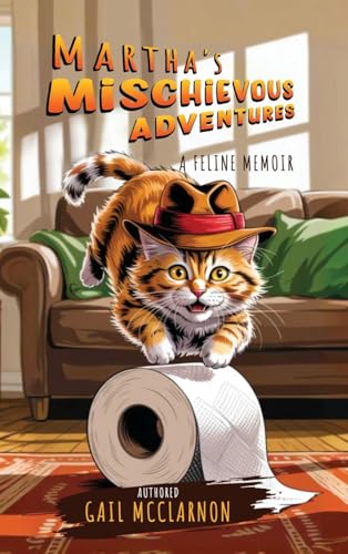 MARTHA'S MISCHIEVOUS ADVENTURES