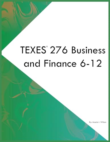 TEXES 276 Business and Finance 6-12