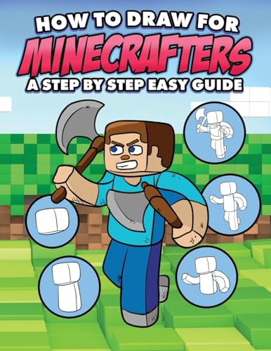 How to Draw for Minecrafters A Step by Step Easy Guide