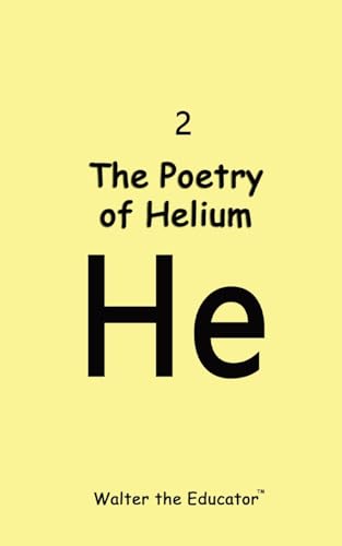 The Poetry of Helium