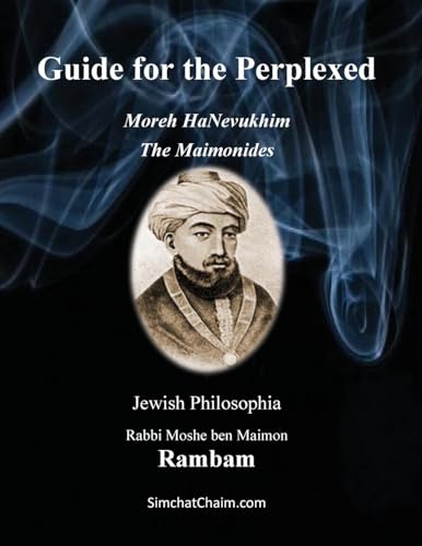 Guide for the Perplexed - The Maimonides