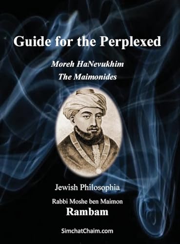 Guide for the Perplexed - The Maimonides