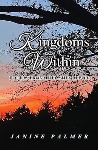 Kingdoms Within - Poetry from the Ashes Reborn