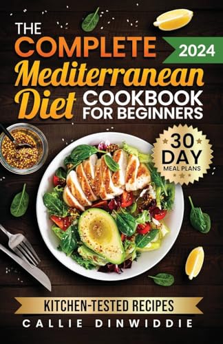 The Complete Mediterranean Diet Cookbook for Beginners