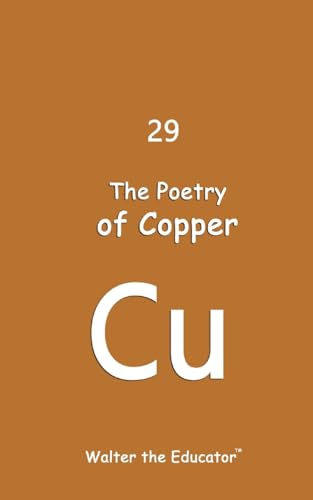 The Poetry of Copper