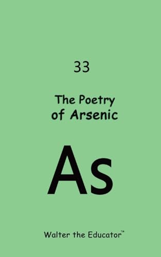 The Poetry of Arsenic