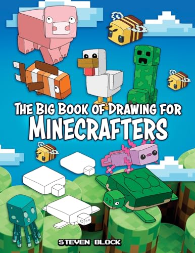 The Big Book of Drawing for Minecrafters