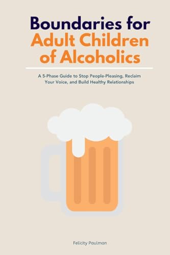 Boundaries for Adult Children of Alcoholics