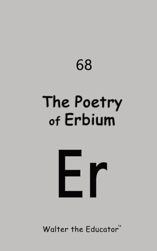 The Poetry of Erbium