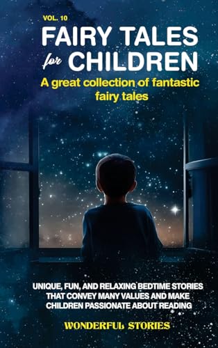 Fairy Tales for Children A great collection of fantastic fairy tales. (Vol. 10)